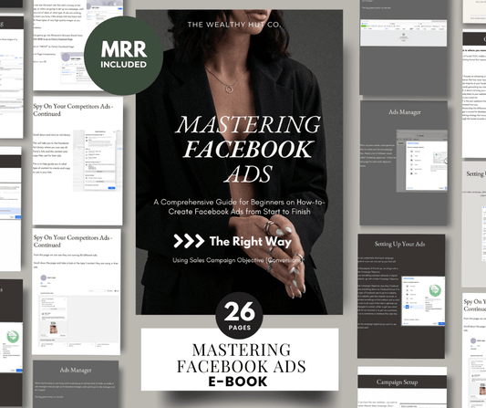 Mastering Facebook Ads E-Guide - The Wealthy Hut
