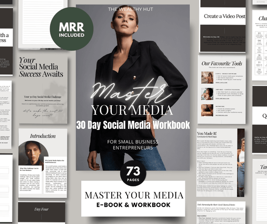 Master Your Social Media - 30 Day Workbook - The Wealthy Hut